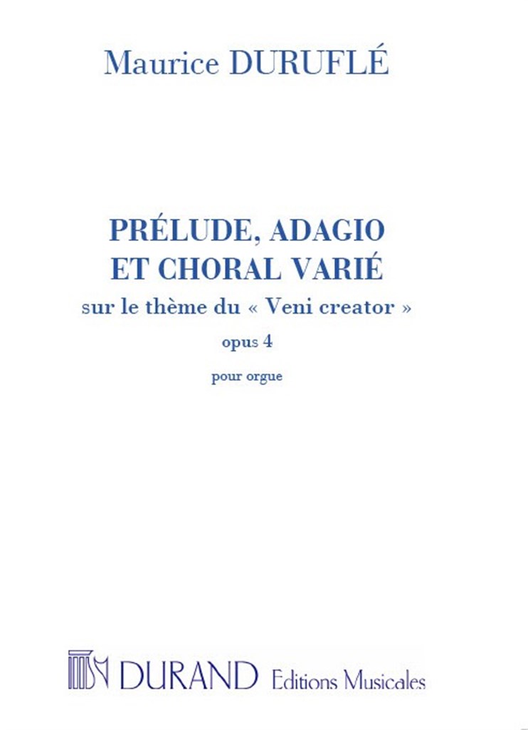 Prélude, Adagio Et Choral Varié Op.4